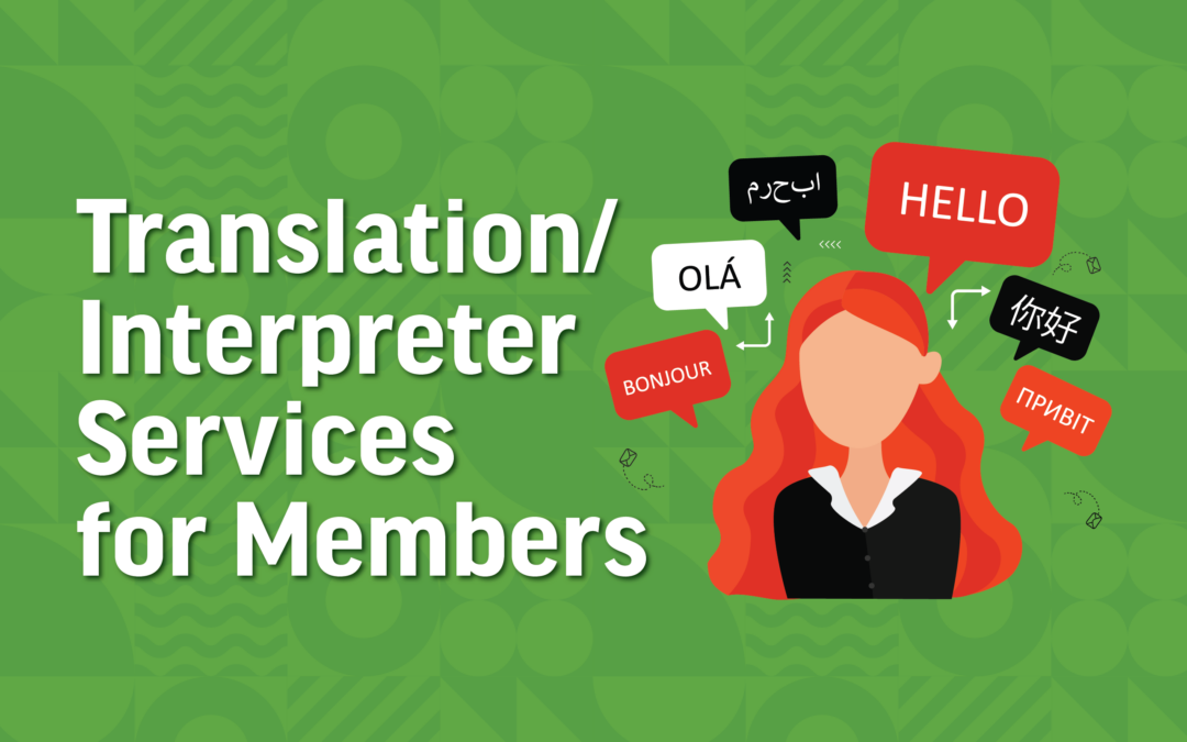 Translation/Interpreter Services for Members