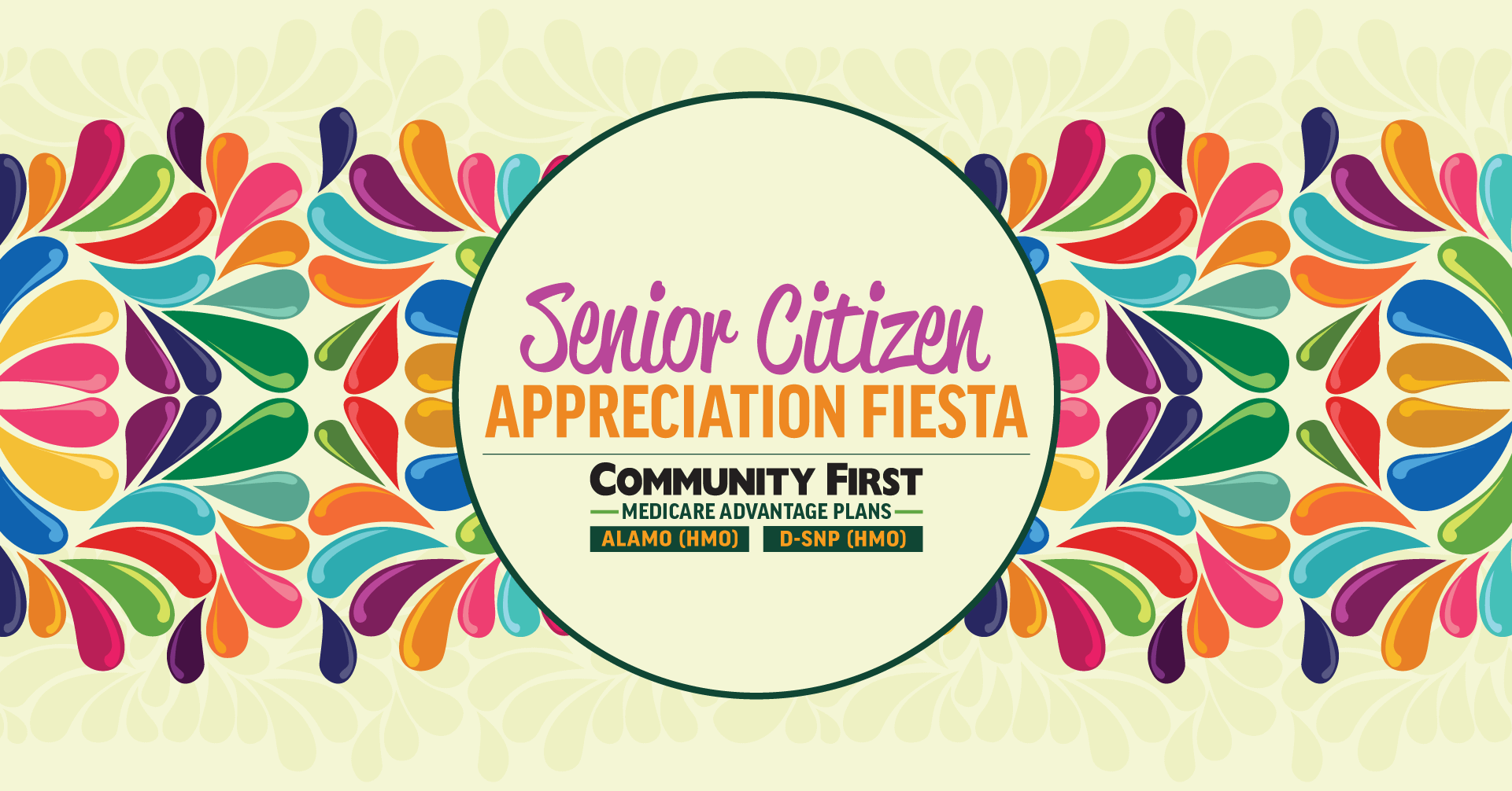 Promotional graphic for a "Senior Citizen Appreciation Fiesta" sponsored by Community First Medicare Advantage Plans, featuring vibrant, colorful teardrop shapes reminiscent of papel picado.